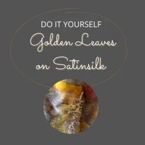 Ecoprint on Silk – Leaf Gold on Satin Silk DIY Kit